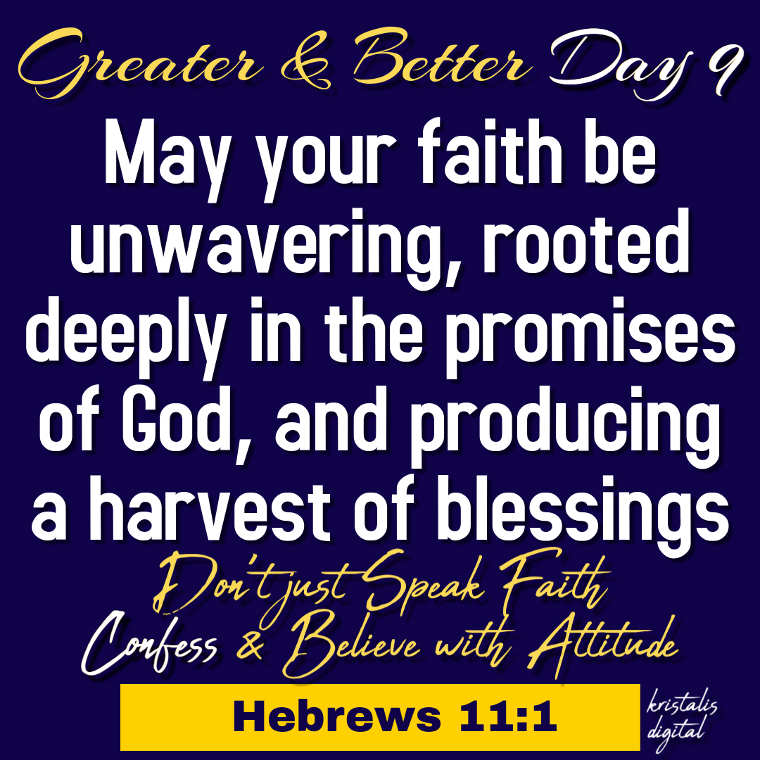 Greater & Better Day 9