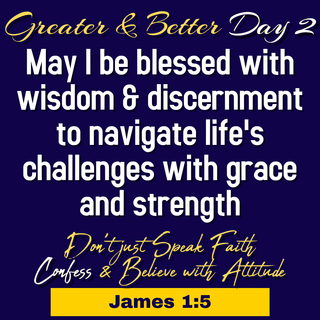 Greater and Better Day 2