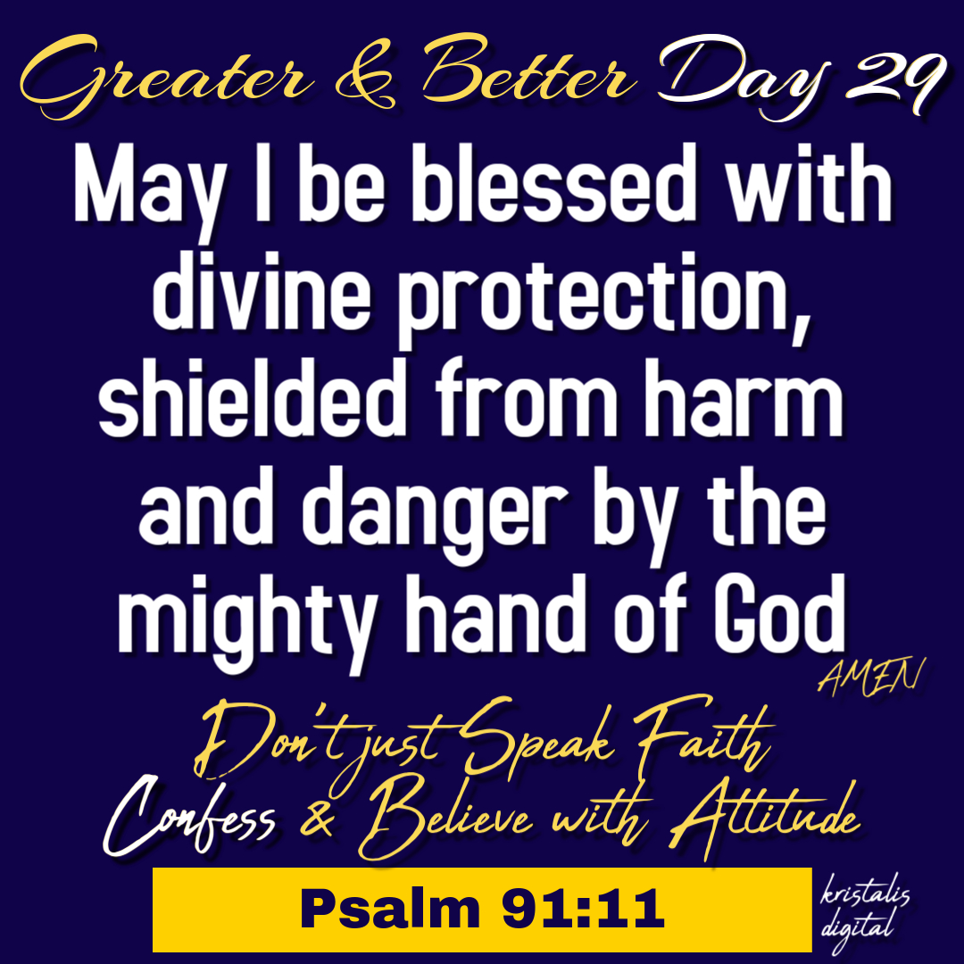 Greater and Better Day 29