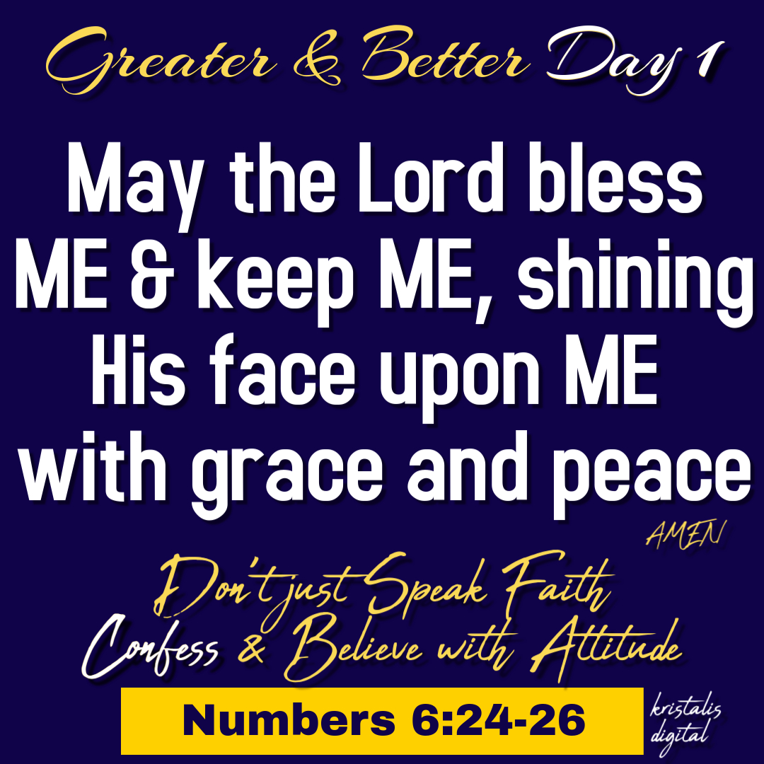 Greater and Better Day 1