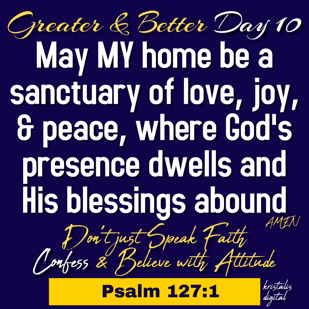 Greater & Better Day 10