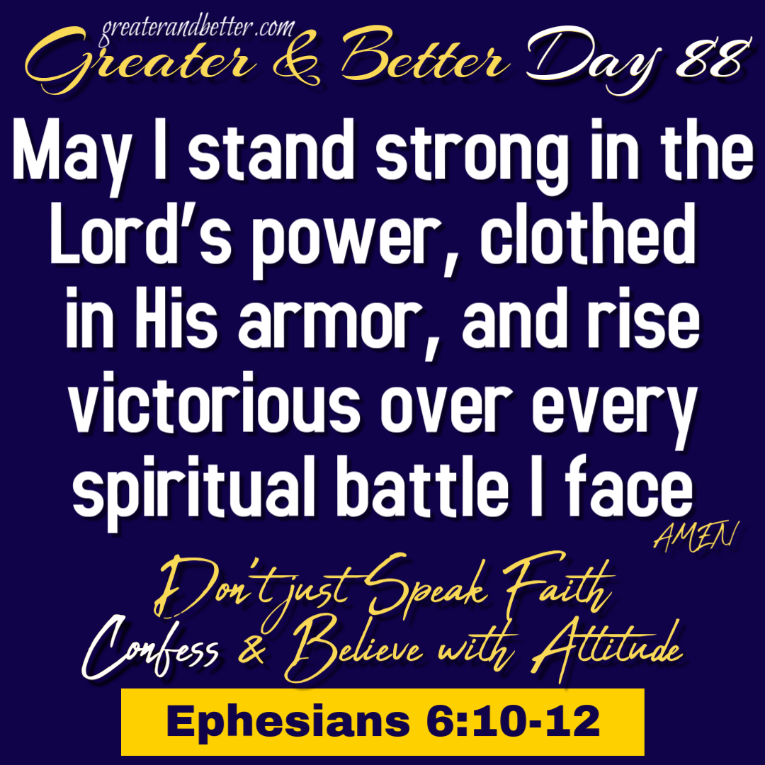 Greater and Better Day 88