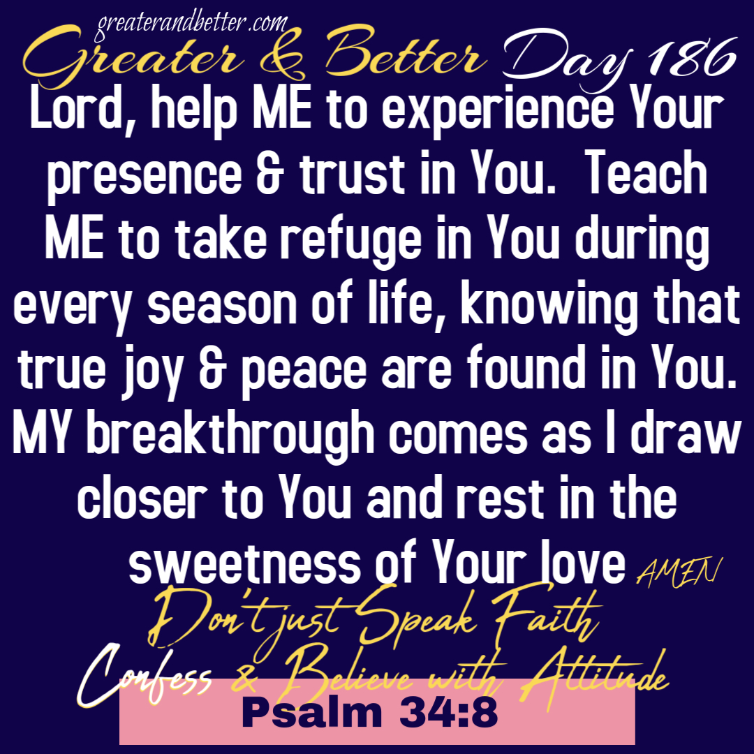 Greater & Better Day 186