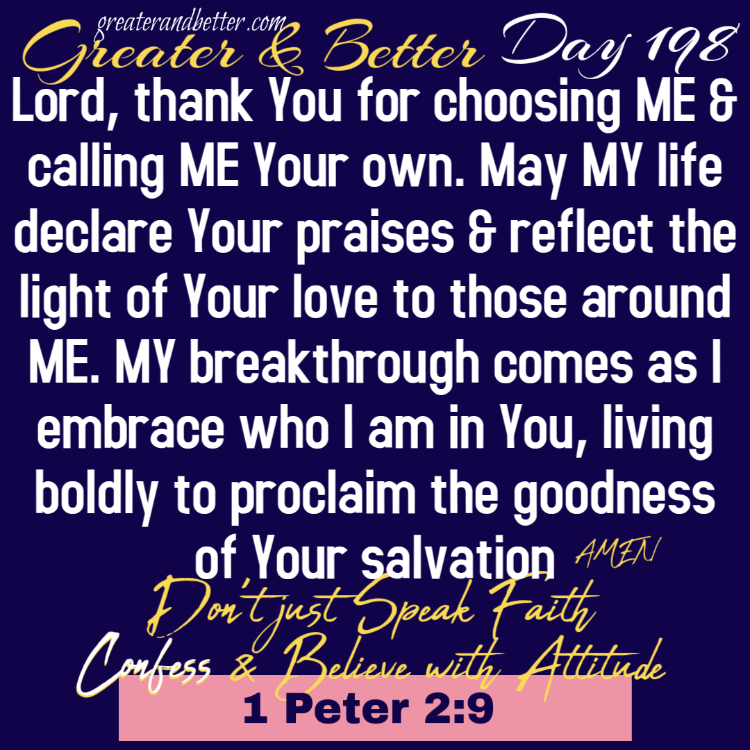 Greater & Better Day 198