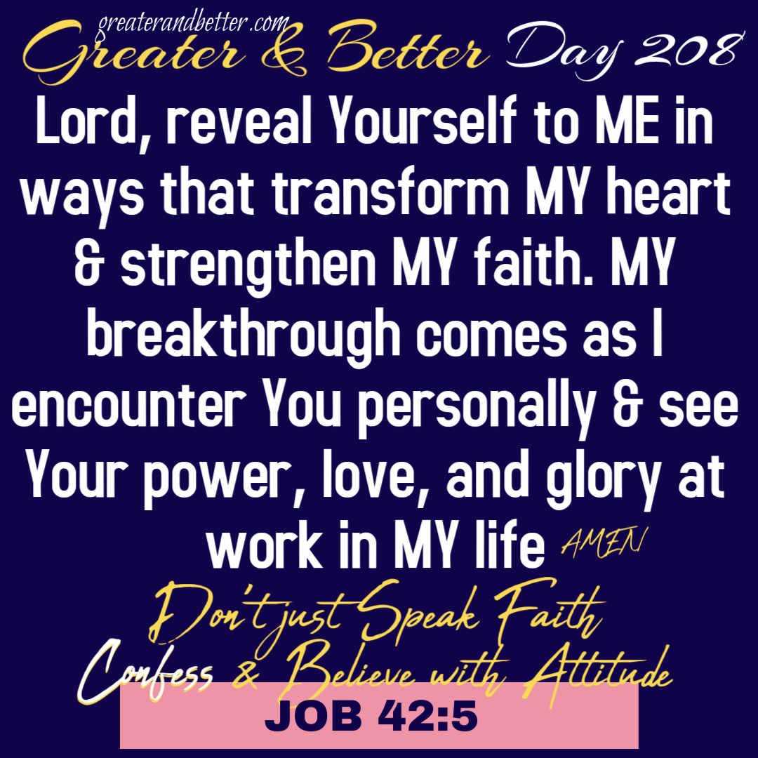 Greater & Better Day 208