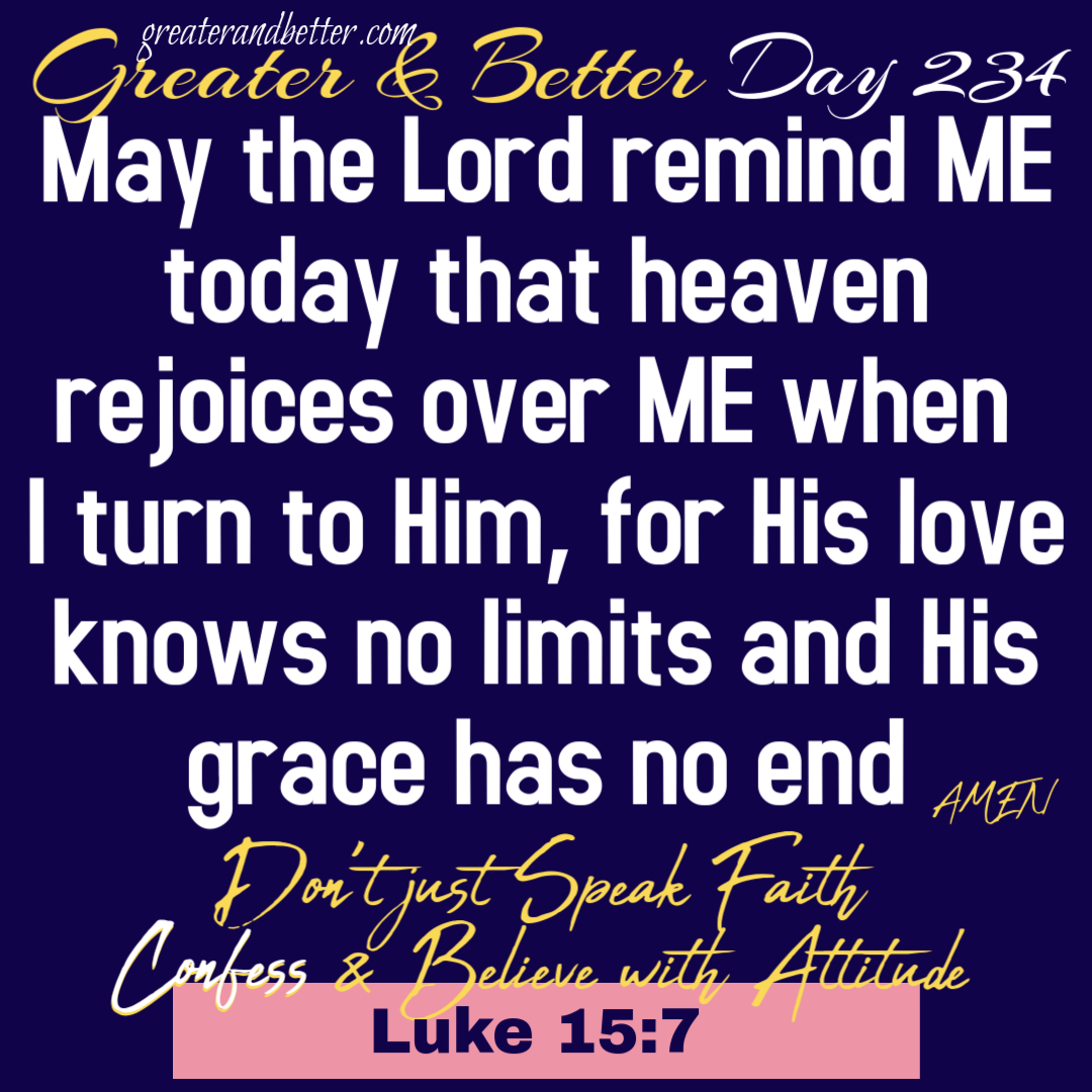 Greater & Better Day 234