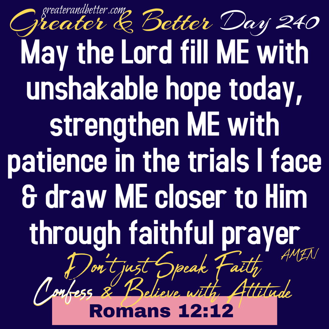 Greater & Better Day 240