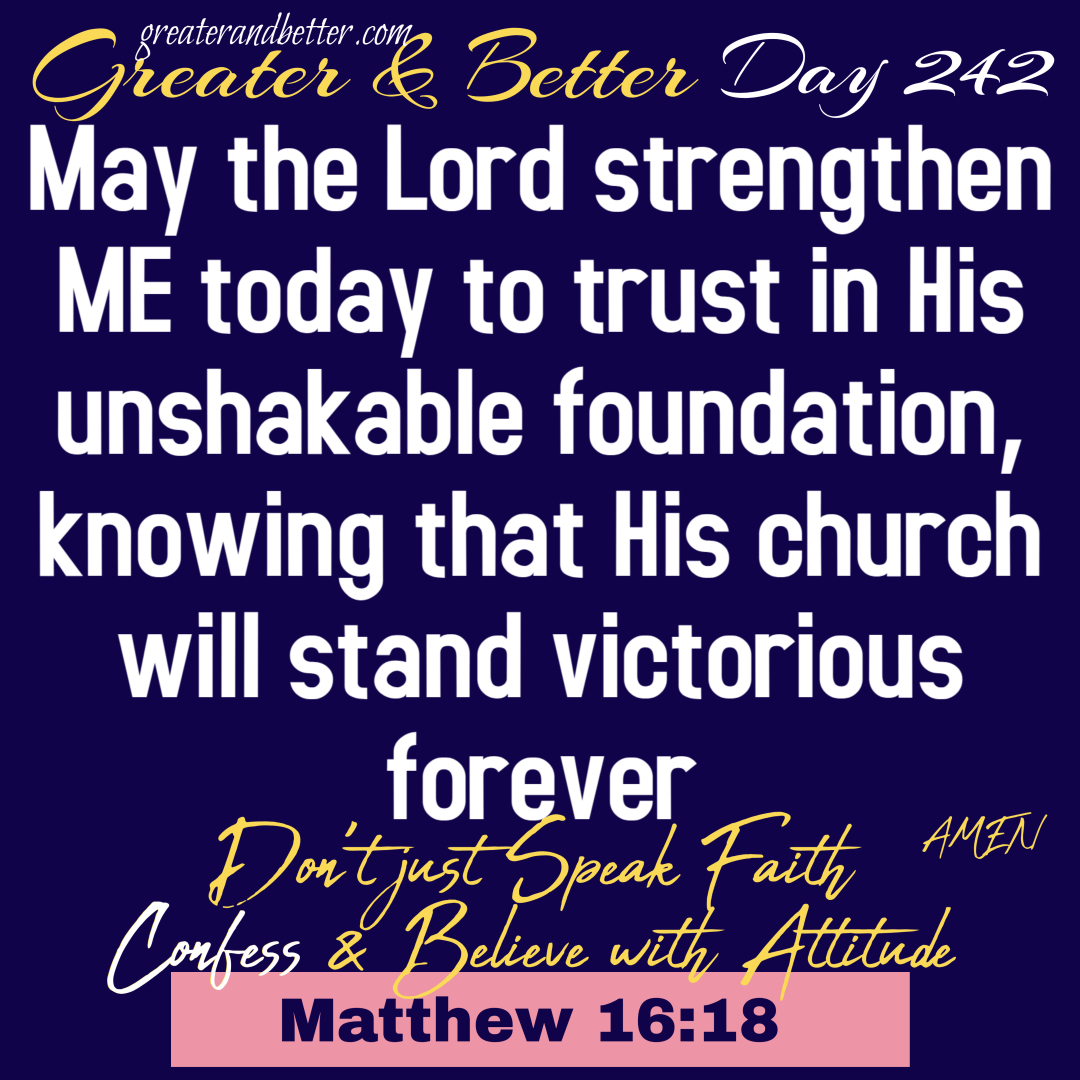 Greater & Better Day 242