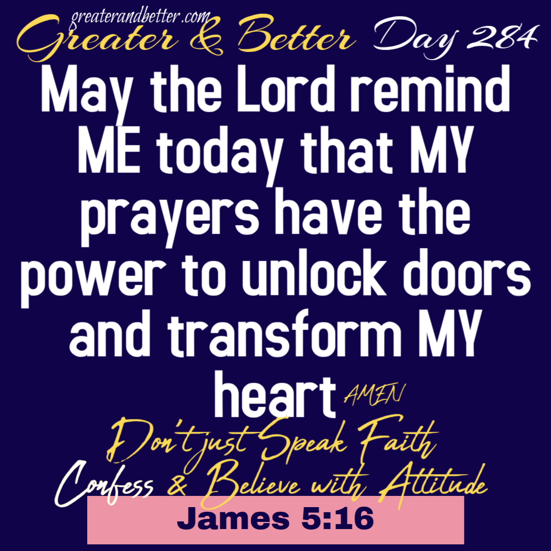 Greater & Better Day 284