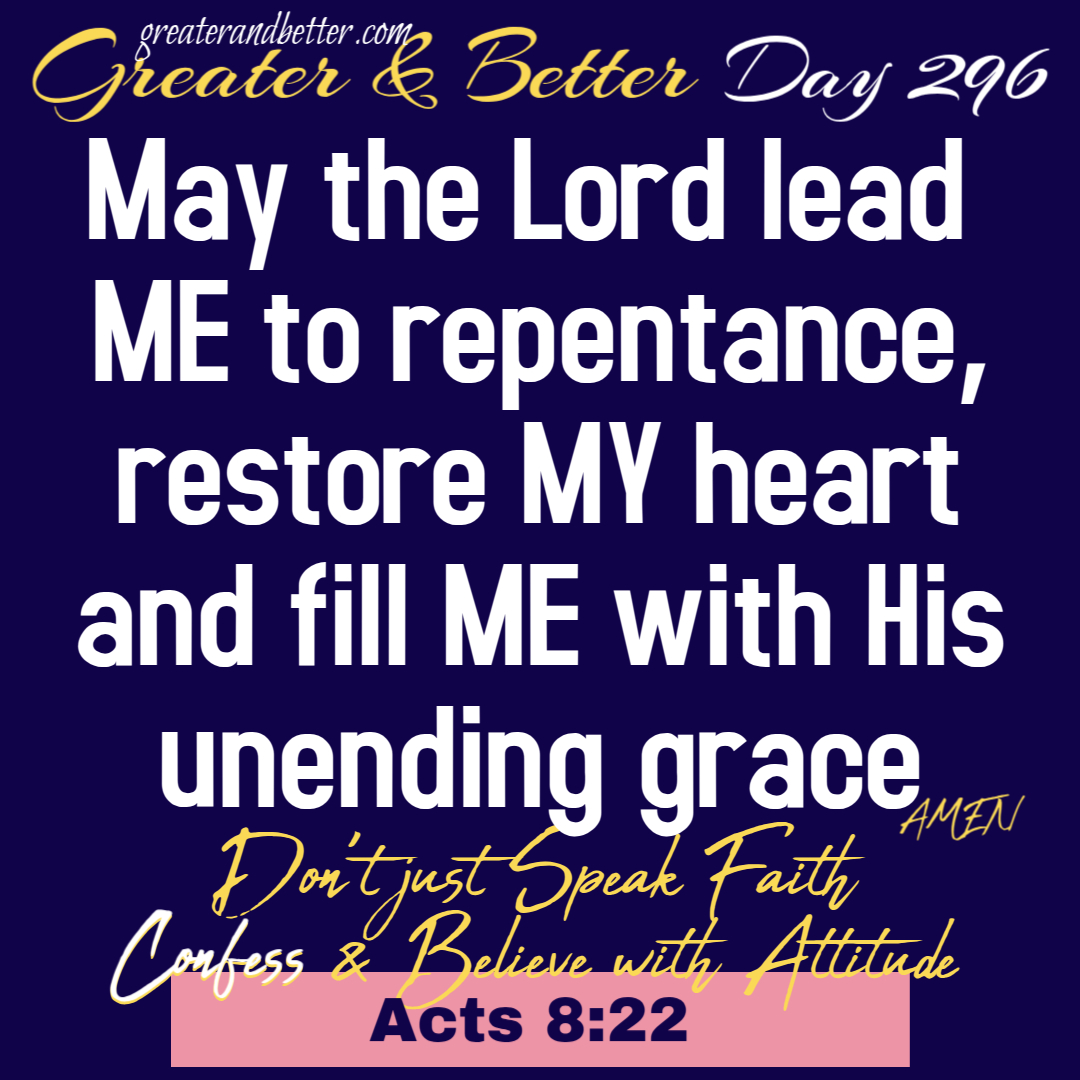 Greater & Better Day 296